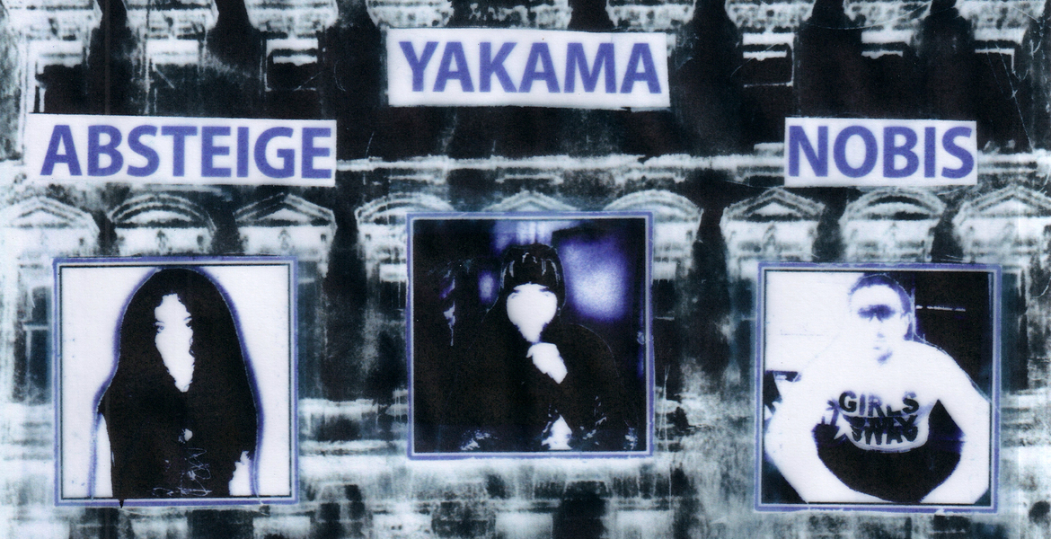Tickets Absteige + Yakama + Nobis, Loslassen Release Show in Berlin