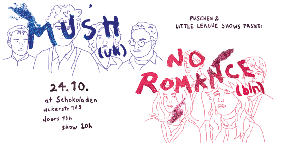 Tickets MUSH (uk) + NO ROMANCE (bln), indie/post-punk/art-rock, uk X synthy post-punk/dream-pop, bln in Berlin