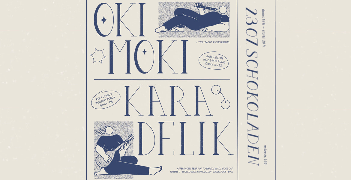 Tickets OKI MOKI & KARA DELIK, basque lofi noise-pop punk & post-punk x turkish psych in Berlin