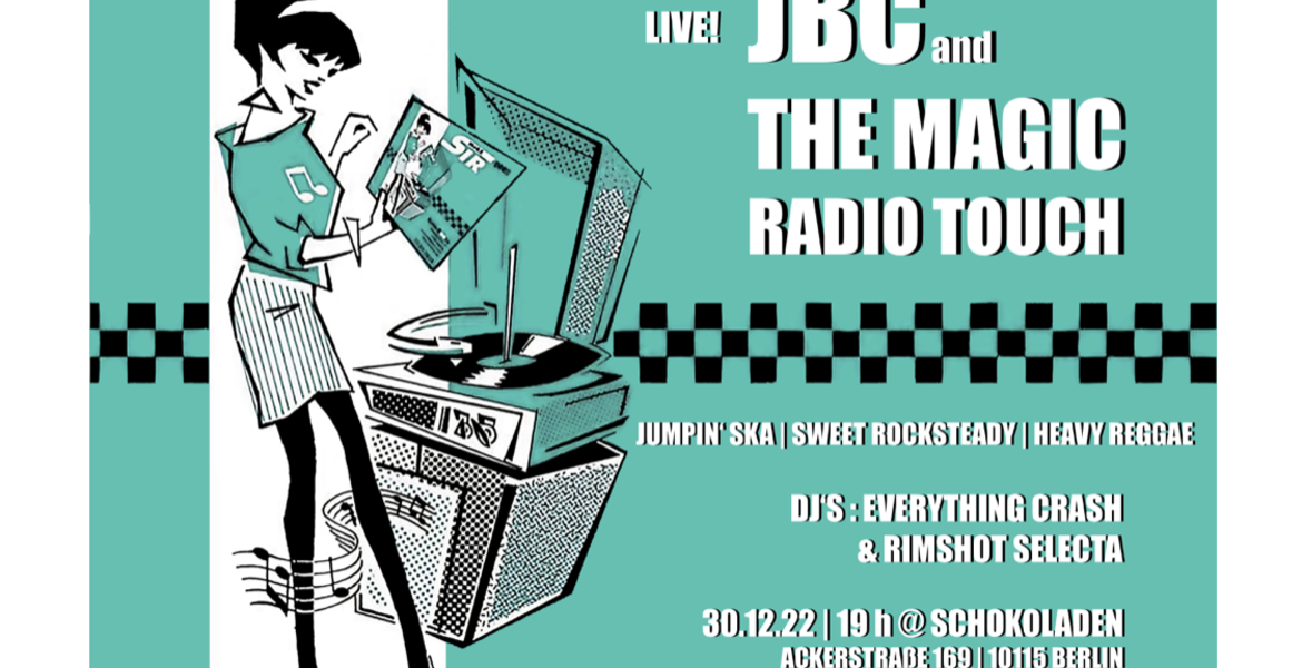 Tickets JBC and the MAGIC RADIO TOUCH, in Berlin