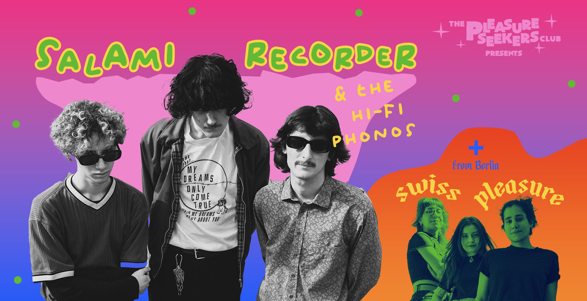 Tickets SALAMI RECORDER & THE HI FI PHONOS, + SWISS PLEASURE in Berlin