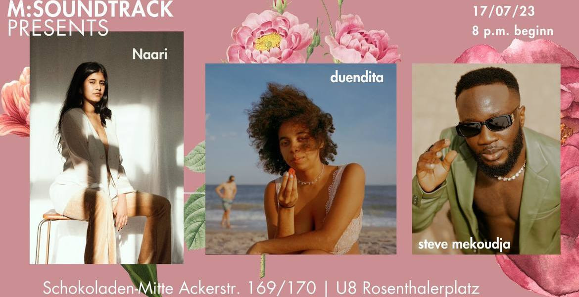 Tickets Naari + duendita + steve mekoudja,  in Berlin