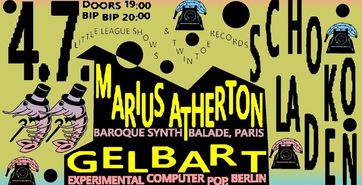 Tickets MARIUS ATHERTON (baroque synth pop, fr), & GELBART (exp computer pop, bln) in Berlin