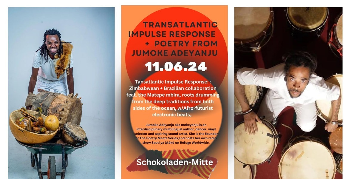 Tickets *Transatlantic Impulse Response* (Matepe Mbira, Afro-futurist electronic beats) + Alai K a.k.a. Disco Vumbi,  in Berlin