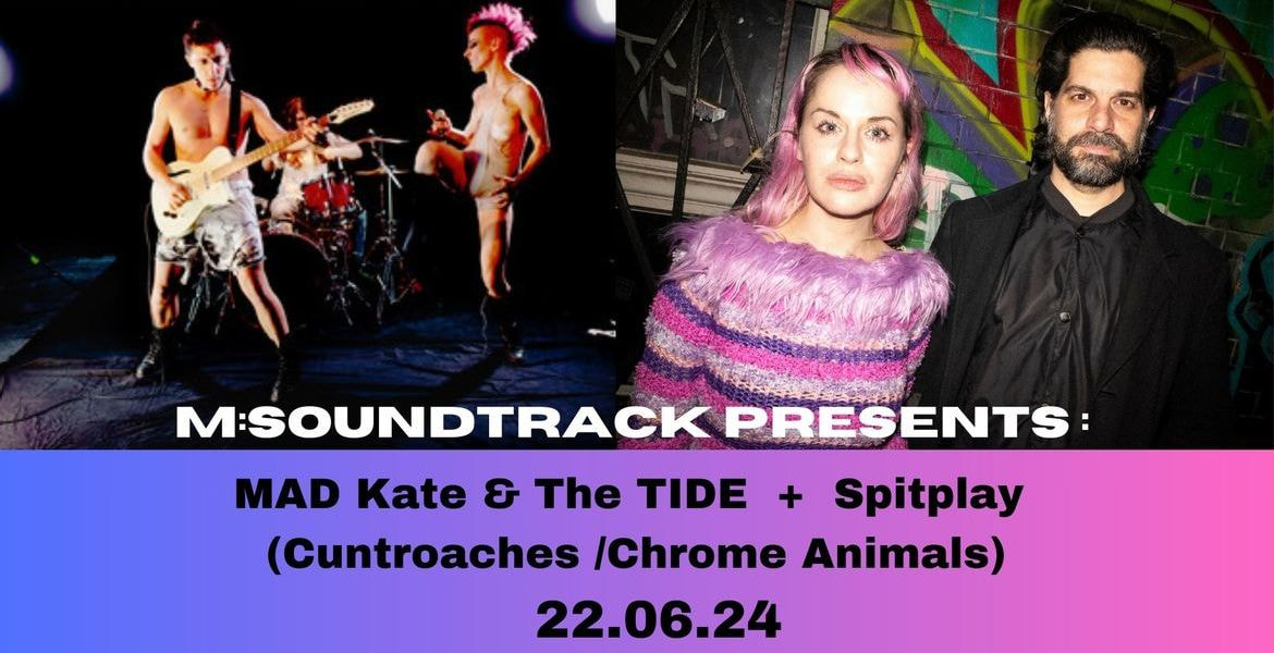 Tickets MAD Kate & The TIDE + Spitplay,  in Berlin