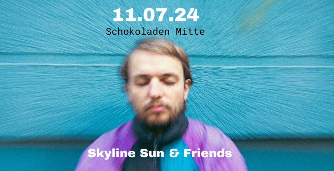 Tickets Skyline Sun & Friends, (Release Show) in Berlin