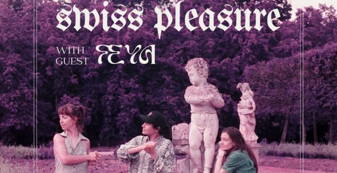 Tickets SWISS PLEASURE (dream pop/post-punk, Release Show!), w/ FEYA (bln) in Berlin