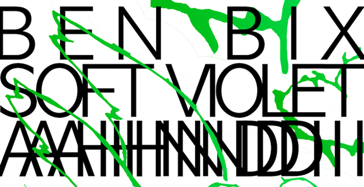 Tickets Soft Violet +  AAAHHHNNNDDDIII +  Ben Bix,  in Berlin