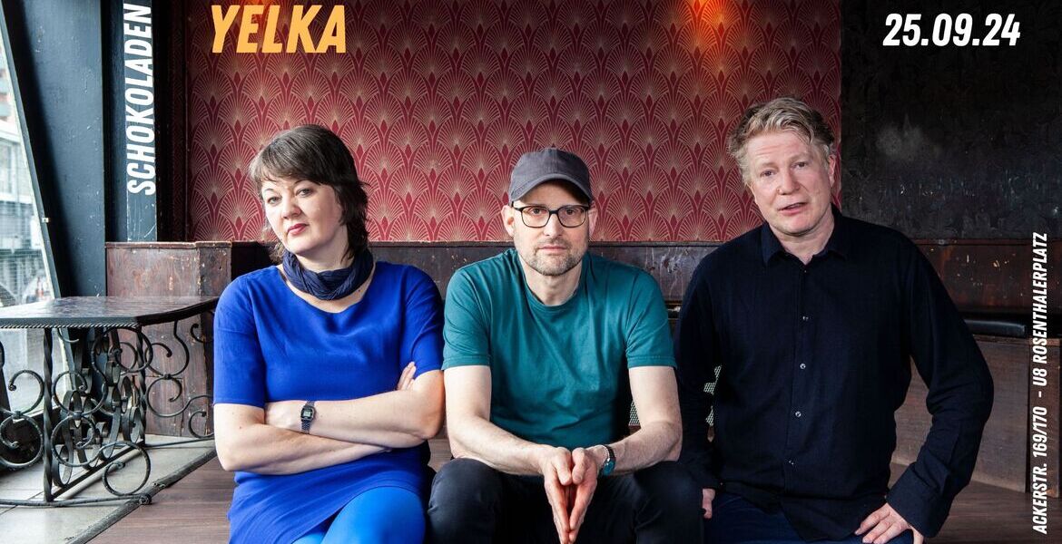 Tickets YELKA And Masha Qrella, (live, Karaoka Kalk / dj, Staatsakt) in Berlin