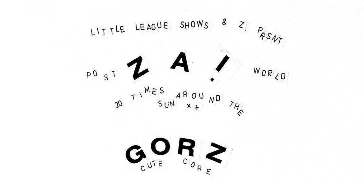 Tickets ZA! (post world, es) 20th anniversary tour!,  & GORZ (cute core, arg/ch) in Berlin