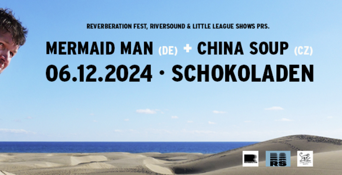 Tickets MERMAID MAN (de) & CHINA SOUP (cz), psych garage new-wave soul live in Berlin