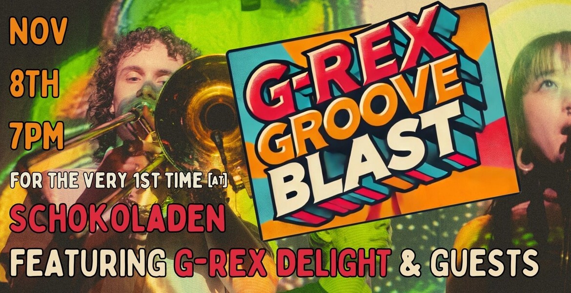 Tickets G-REX GROOVE BLAST,  in Berlin