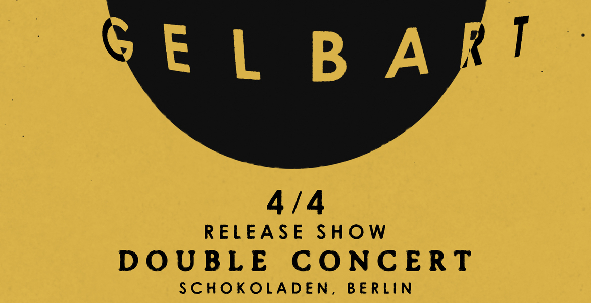 Tickets GELBART: record-release double-concert!, exp computer pop live in Berlin