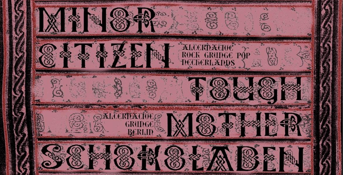 Tickets MINOR CITIZEN (alt. rock/grunge-pop, nl), & TOUGH MOTHER (alternative-grunge, bln) in Berlin