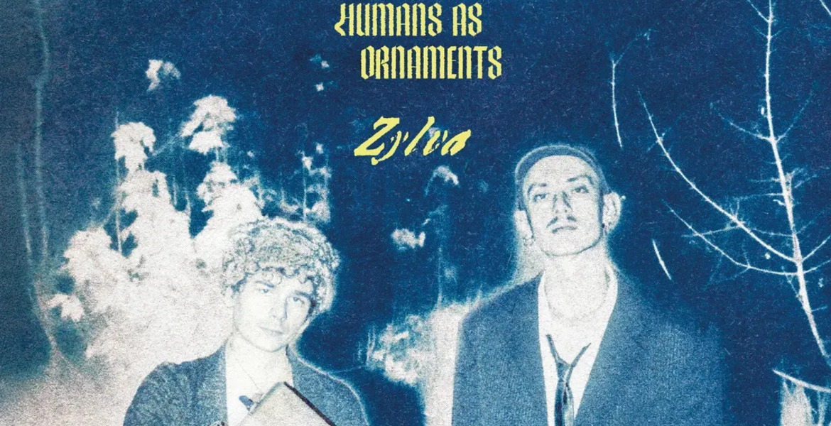 Tickets HUMANS AS ORNAMENTS (exp indie noise-rock, bln/le), & ZYLVA (avant pop, bln) in Berlin