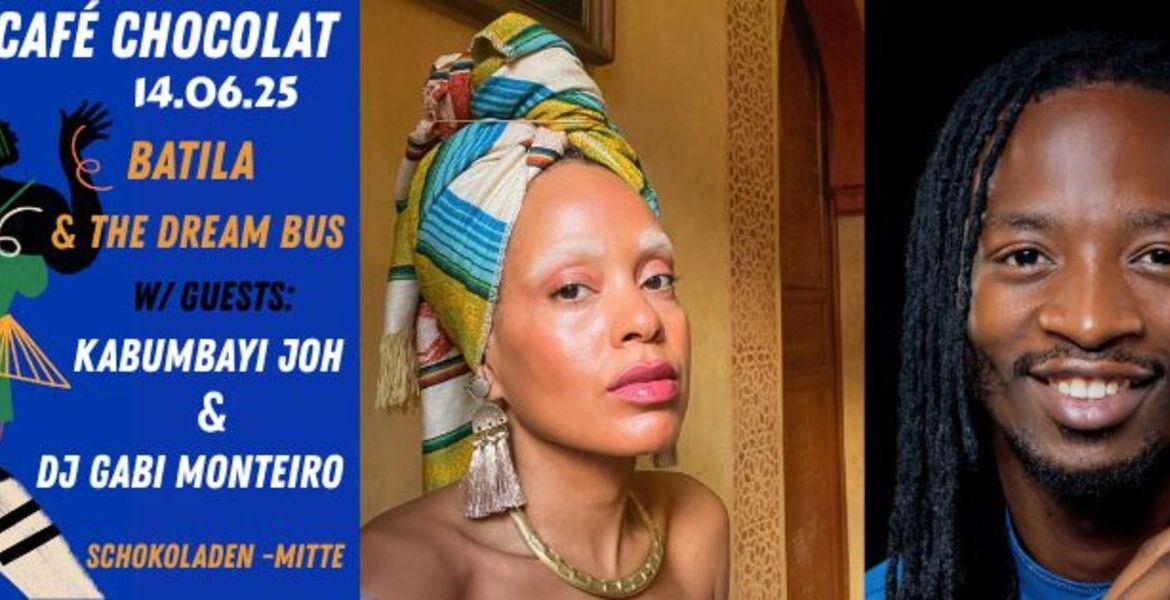 Tickets Batila & The Dream Bus, & Guests Kabumbayi Joh + DJ Gabi Monteiro in Berlin