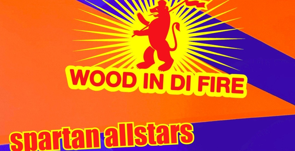Tickets Wood In Di Fire & Spartan Allstars, in Berlin