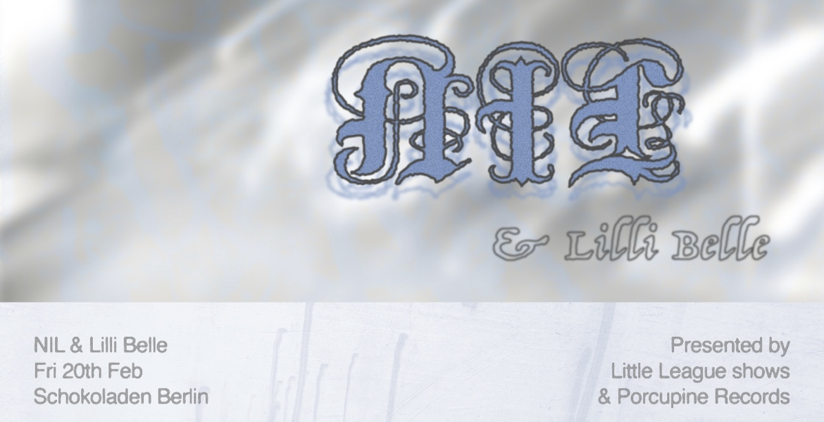 Tickets NIL (shoegaze/indie, le), + LILLI BELLE (nndw/dreampop, bln) in Berlin