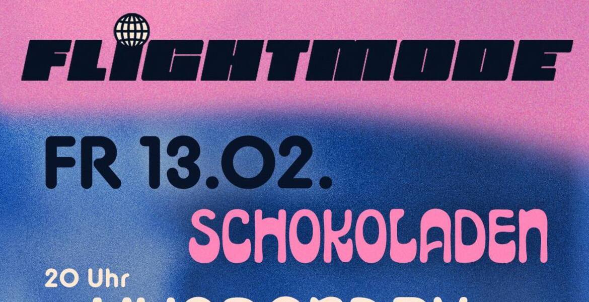 Tickets FLIGHTMODE!, w/ HUSBANDRY, SCAMPI & CASSIOPEIA in Berlin