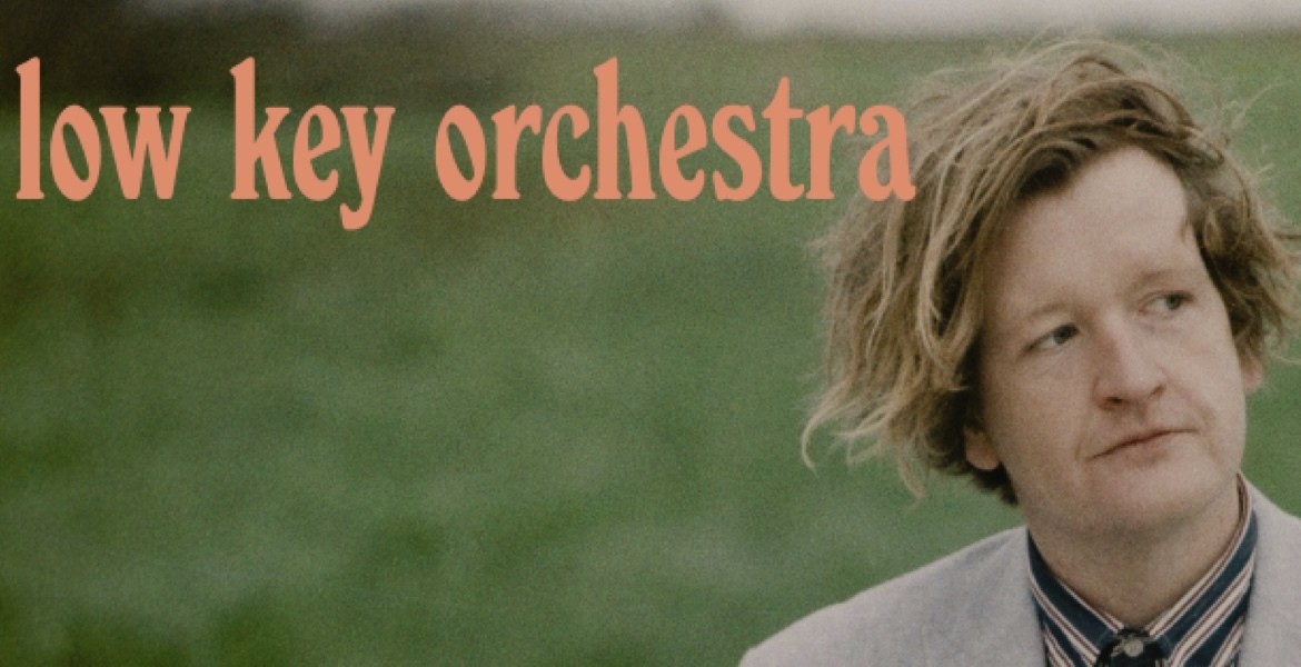 Tickets LOW KEY ORCHESTRA, (indie-pop/folk + tba.) in Berlin