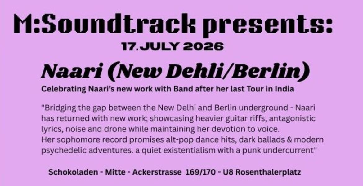 Tickets Naari (New Dehli / Berlin) + Wooly Aziz (Lahore/Berlin) , Berlin- based South Asian Talent in Berlin