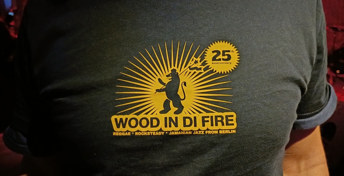 Tickets Wood In Di Fire, (Rocksteady, Reggae, Jamaican Jazz) in Berlin