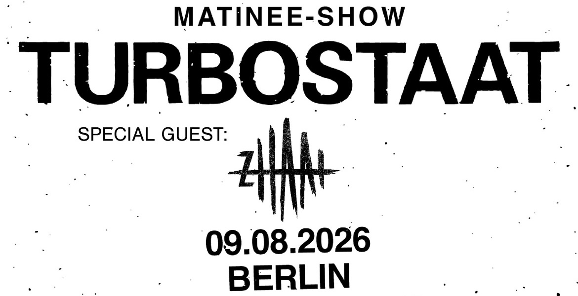 Tickets TURBOSTAAT, Matinee Show | Support: ZHAAT in Berlin