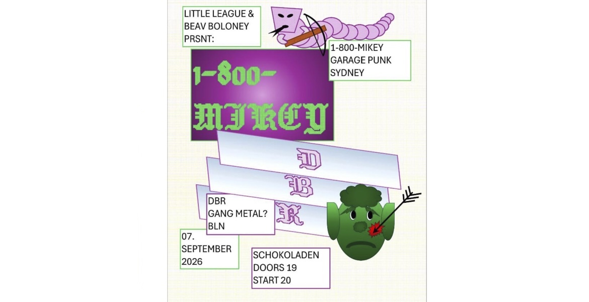 Tickets 1-800-MIKEY & DBR, lofi-pop garage-punk, aus X post-punk, bln in Berlin