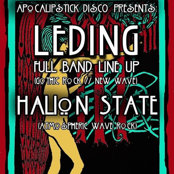 Leding [gothic rock] + Halion State [atmospheric wave]